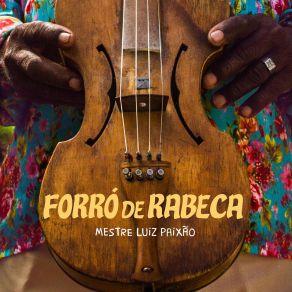 Download track Forró Do Cambiteiro Mestre Luiz PaixaoGuga Santos