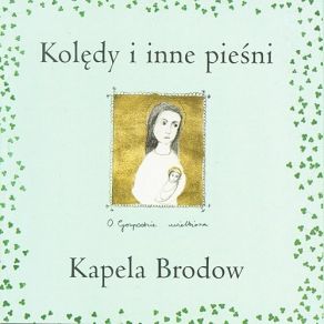 Download track Divine Birth Of The Only Son - A Pastorale From Przemyskie Kapela Brodow