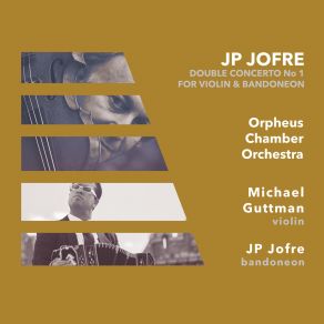 Download track Double Concerto, No. 1 II. All Orpheus Chamber Orchestra, JP Jofre, Michael Guttman