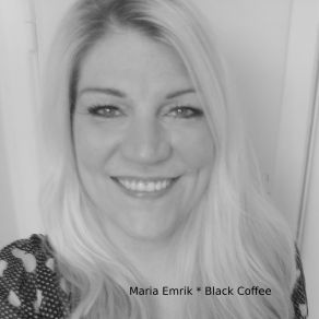 Download track Black Coffee Maria Emrik