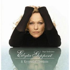 Download track Cialko Edyta Geppert, Krzysztof Herdzin