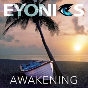 Download track Awakening (Beach Radio Mix) Eyonics