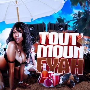 Download track Tout Moun Fyah Jahyanaï King