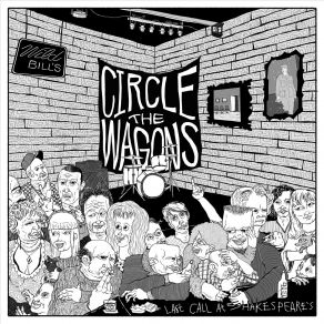 Download track Now She's Gone Circle The Wagons