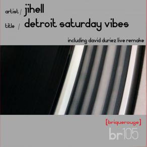 Download track Detroit Saturday Vibes (David Duriez Long Trip From Home Live Dub) Jihell