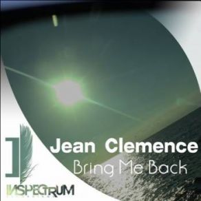 Download track Bring Me Back (Original Mix) Jean Clemence