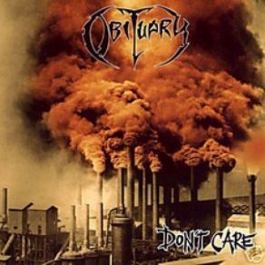 Download track Don'T Care Obituary