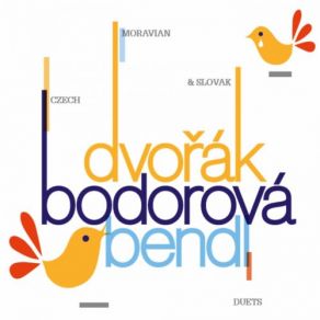 Download track Slovak Duets No. 3, Beľi Že Mi Beľi' Ladislava Vondrackova, Hana Dobešová, Michaela Rózsa Ružicková