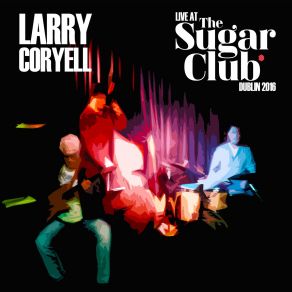 Download track Dar Introducing (Live) Larry Coryell