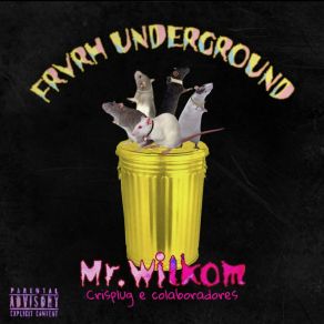 Download track Frvrh Underground Mr. Wilkom