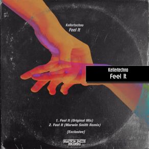 Download track Feel It (Marwin Smith Remix) KellertechnoMarwin Smith