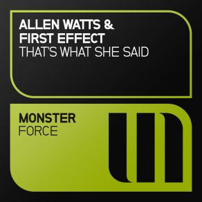 Download track Thats What She Said (Extended Mix) First Effect, Allen Watts