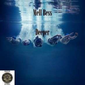 Download track Deeper (Radio Mix) Mell Bess