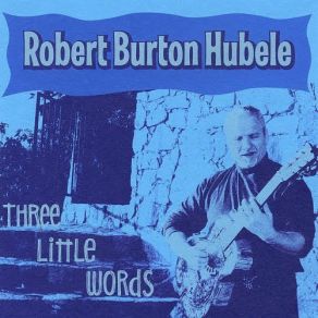 Download track Too Many Kisses Robert Burton Hubele