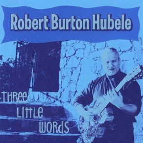 Download track Your Baby's Tears Robert Burton Hubele