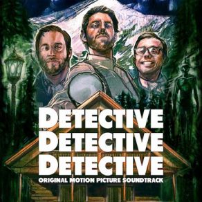 Download track Meet The Detectives Michael Edwards, Benji Robinson