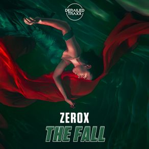 Download track The Fall (Extended Mix) Zerox