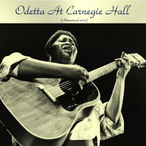 Download track Ain't No Grave Can Hold My Body Down (Remastered 2017) Odetta