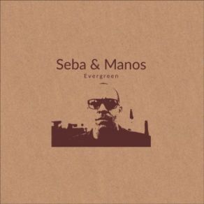 Download track Evergreen (Original) Seba And Manos