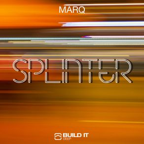 Download track Splinter (No Groove Mix) MarQ