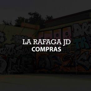 Download track Buy La RafagaJD