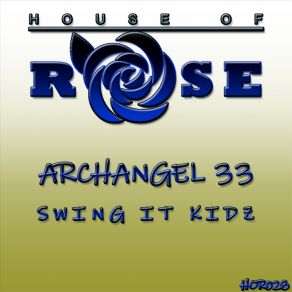 Download track Swing It Kidz (CRX Remix) Archangel 33Crx