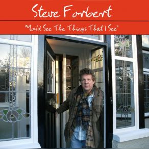 Download track You D See The Things That I See (Single Edit) Steve Forbert