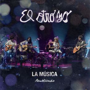 Download track La Música (Acusticazo) El Otro Yo