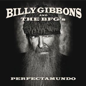 Download track Quiero Mas Dinero The BFG's, Billy Gibbons