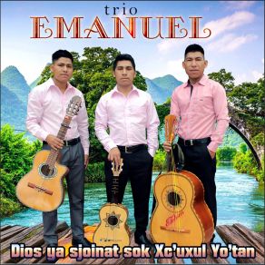 Download track Wocol Yalbetik Cajwaltik Trio Emanuel