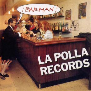 Download track Barman La Polla Records