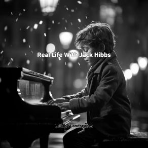 Download track Real Life With Jack Hibbs Lullaby Landscapes