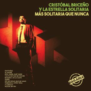 Download track Y Si Tú No Has De Volver Cristóbal Briceño