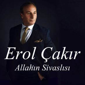 Download track Allah In Sivaslısı Erol Çakır