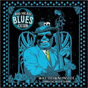 Download track I Want To Be Loved Big Head Blues ClubMud Morganfield