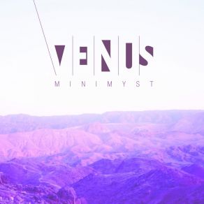 Download track Venus Minimyst