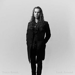 Download track I Can't Remember What You Say Travis Roush