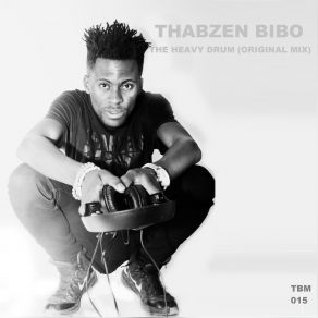 Download track The Heavy Drum (Original Mix) Thabzen Bibo