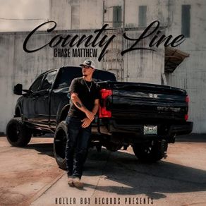 Download track County Line Matthew Chase