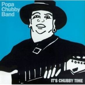 Download track Stoop Down Baby Popa Chubby Band