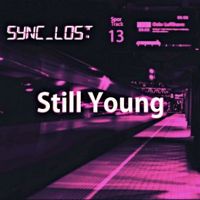 Download track Still Young Lost Sync