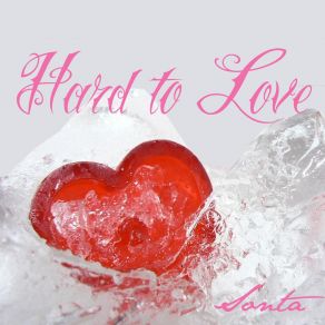 Download track Hard To Love Sonta