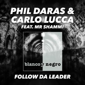 Download track Follow Da Leader Phil Daras