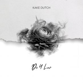 Download track Hard 2 Luv Kake Dutch