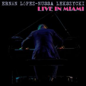 Download track Invención Lekszycki (Live) Ernan Lopez-Nussa Lekszycki