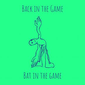 Download track Cadeau Bat In The Game