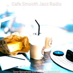 Download track Deluxe Quarantine Cafe Smooth Jazz Radio