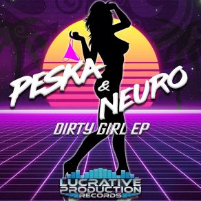 Download track Dirty Girl Peska