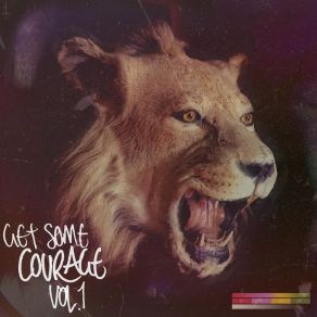 Download track Come Alive The Courage