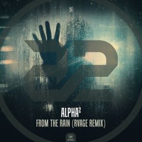 Download track From The Rain (RVAGE Remix) (Extended Mix) Alpha 2, Alpha Twins